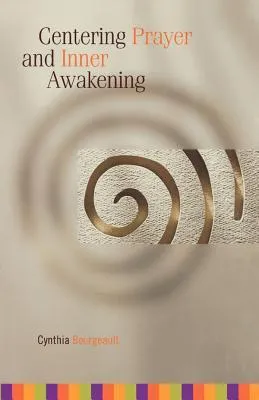 Centering Prayer and Inner Awakening