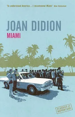 Miami (Classics Of Reportage)