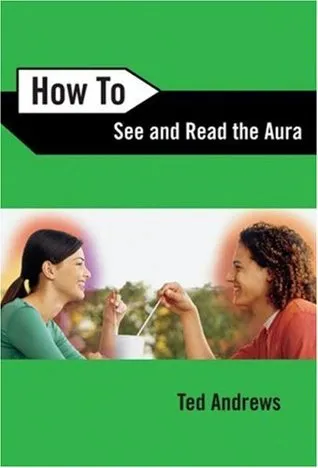 How To See & Read The Aura