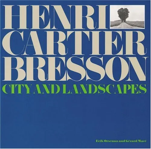 Henri Cartier-Bresson: City and Landscapes