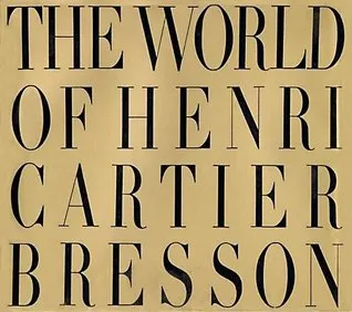 The World of Henri Cartier-Bresson