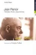 Jean Renoir: Periodos, Filmes y Documentos