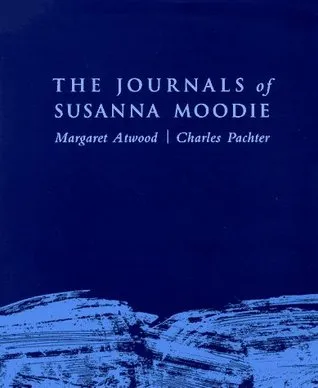 The Journals of Susanna Moodie