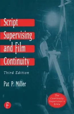 Script Supervising and Film Continuity