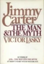 Jimmy Carter: The Man and the Myth