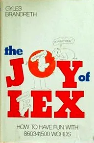 The Joy of Lex: How to Have Fun with 860,341,500 Words