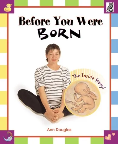 Before You Were Born: The Inside Story