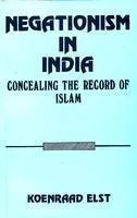 Negationism In India: Concealing The Record Of Islam