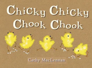 Chicky Chicky Chook Chook