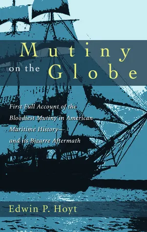 Mutiny on the Globe