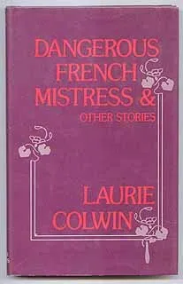 Dangerous French Mistress and Other Stories = Passion and Affect