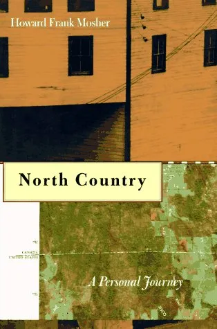 North Country: A Personal Journey Through the Borderland