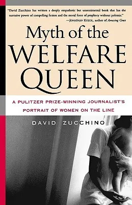 Myth of the Welfare Queen: A Pulitzer Prize-Winning Journalist