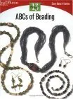 ABC's of Beading: 13 Projects