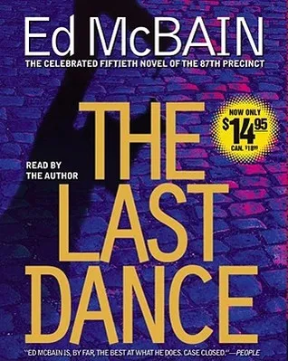 The Last Dance: A Novel of the 87th Precinct