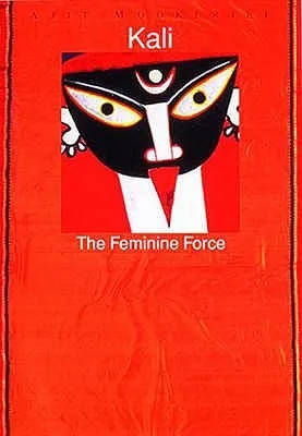 Kali: A Feminine Force