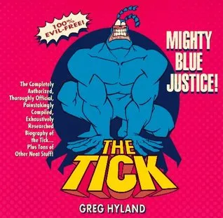 Tick: Mighty Blue Justice!