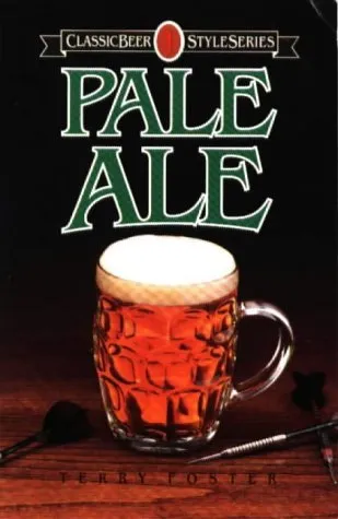 Pale Ale (Classic Beer Style Series, 1)