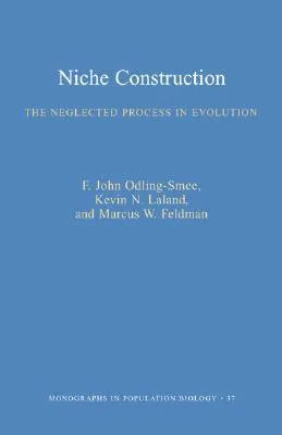 Niche Construction: The Neglected Process in Evolution