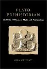 Plato, Prehistorian: 10000 to 5000 BC in Myth and Archaeology