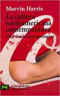 La Cultura Norteamericana Contemporanea: Una Vision Antropologica (El Libro De Bolsillo)