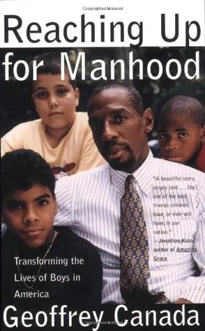 Reaching Up for Manhood: Transforming the Lives of Boys in America