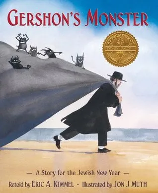 Gershon's Monster: A Story For The Jewish New Year