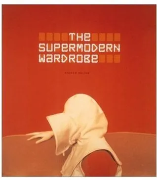 The Supermodern Wardrobe