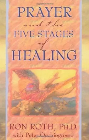 Prayer and the Five Stages of Healing