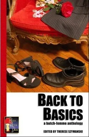 Back to Basics: A Butch-Femme Anthology