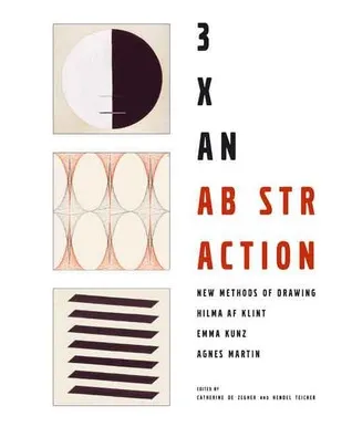 3x Abstraction: New Methods of Drawing-Hilma af Klint, Emma Kunz, and Agnes Martin