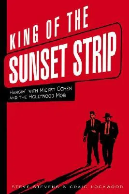 King of the Sunset Strip: Hangin