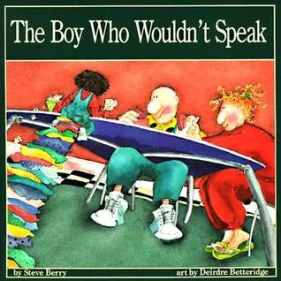 The Boy Who Wouldn't Speak