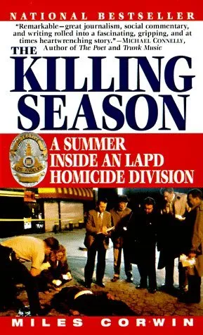 The Killing Season: A Summer Inside an LAPD Homicide Division