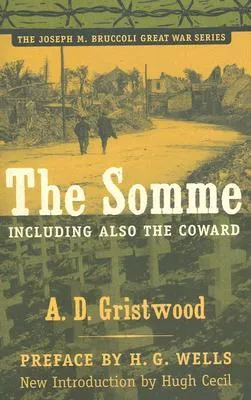 The Somme, Including Also the Coward