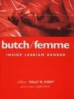 Butch/Femme: Inside Lesbian Gender