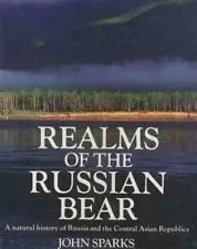 Realms of the Russian Bear: A Natural History of Russia and the Central Asian Republics