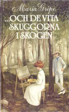 ...och de vita skuggorna i skogen