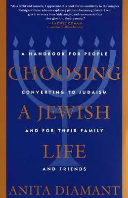 Choosing a Jewish Life: A Handbook for People Converting to Judaism and for Their Family and Friends