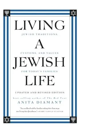 Living a Jewish Life, Updated and Revised Edition: Jewish Traditions, Customs, and Values for Today