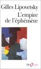 L'empire De L'e?phe?me?re: La Mode Et Son Destin Dans Les Socie?te?s Modernes