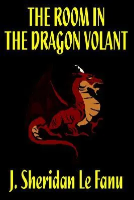 The Room in the Dragon Volant