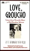 Love, Groucho-Letters from Groucho Marx to His Daughter Miriam