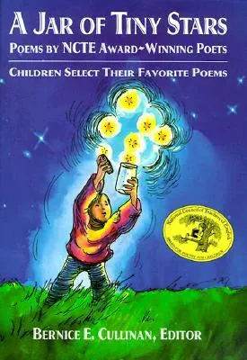 A Jar of Tiny Stars: Poems by NCTE Award-Winning Poets