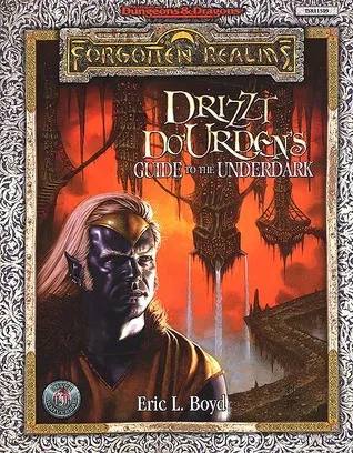 Drizzt Do'Urden's Guide to the Underdark