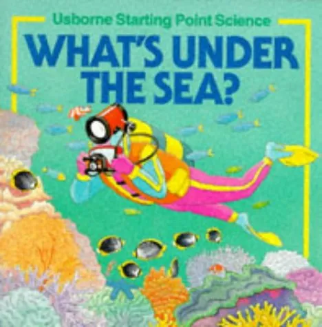 What's Under The Sea?