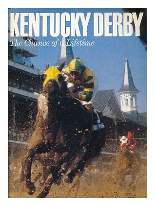 Kentucky Derby: The Chance of a Lifetime