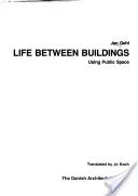 Life Between Buildings