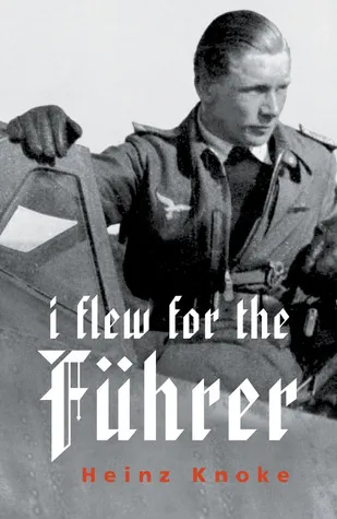 I Flew for the Führer