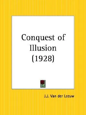 Conquest of Illusion